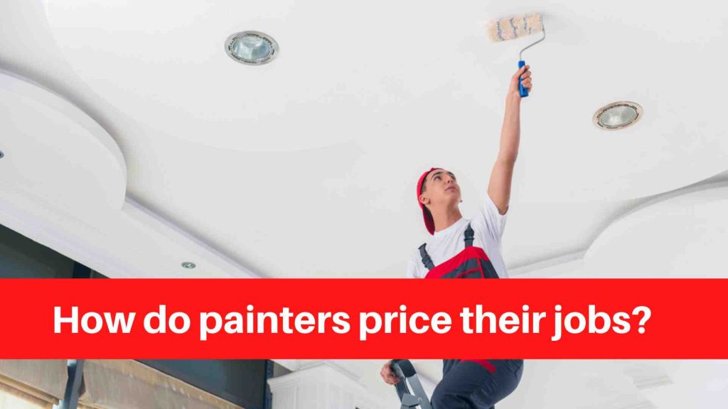 How do painters price their jobs (1)
